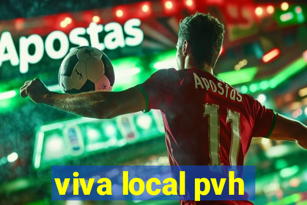 viva local pvh