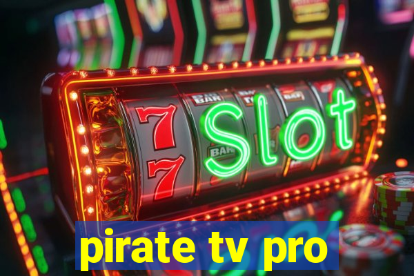 pirate tv pro