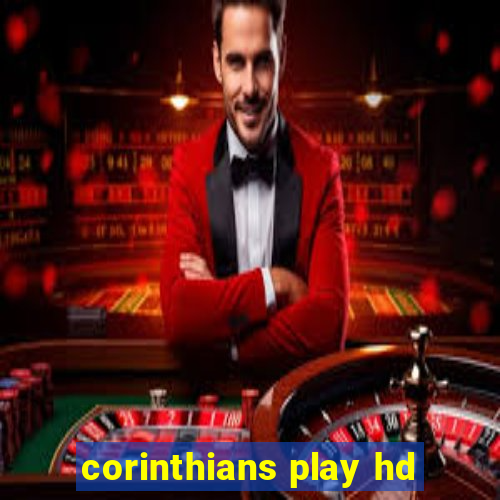 corinthians play hd