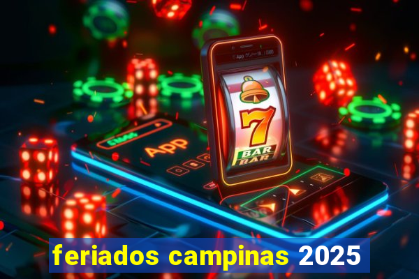 feriados campinas 2025