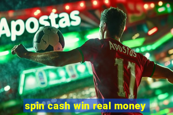 spin cash win real money