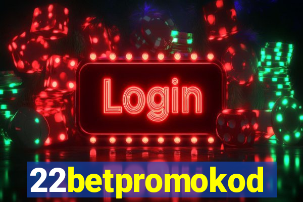 22betpromokod