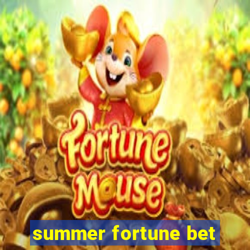 summer fortune bet