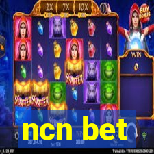 ncn bet