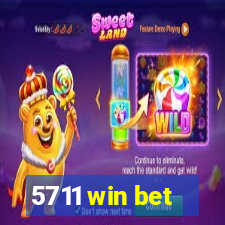 5711 win bet