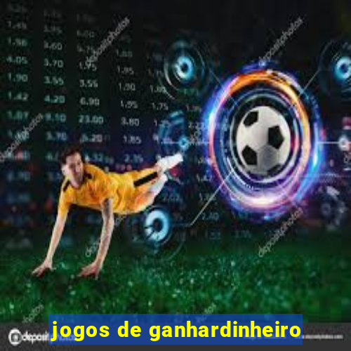 jogos de ganhardinheiro