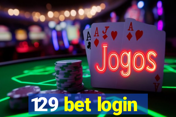 129 bet login