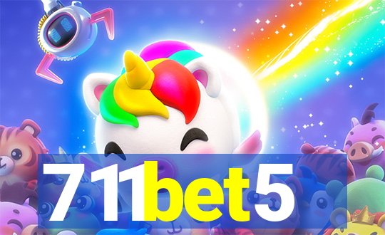 711bet5