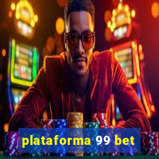 plataforma 99 bet