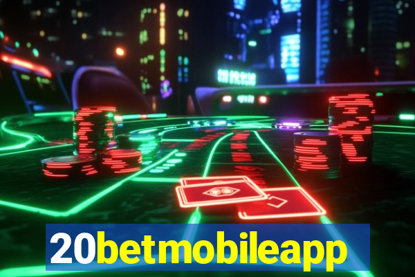 20betmobileapp