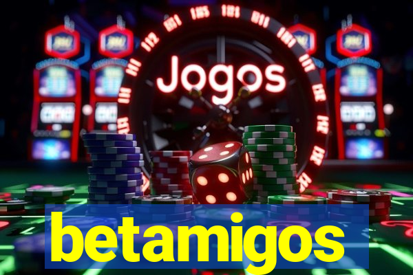 betamigos