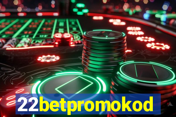 22betpromokod