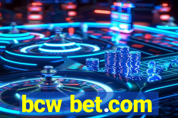 bcw bet.com