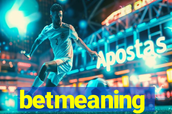 betmeaning