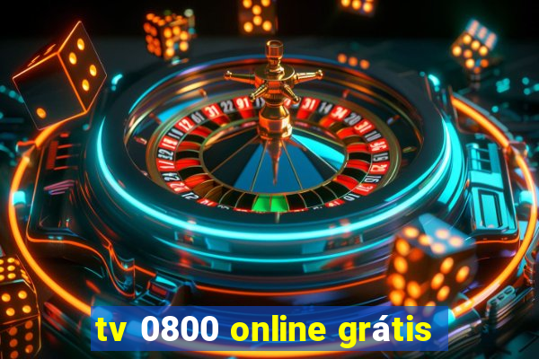 tv 0800 online grátis