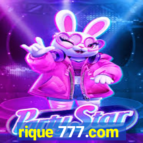 rique 777.com