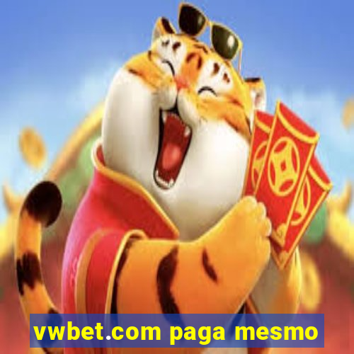 vwbet.com paga mesmo