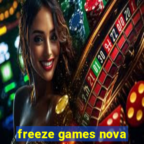 freeze games nova