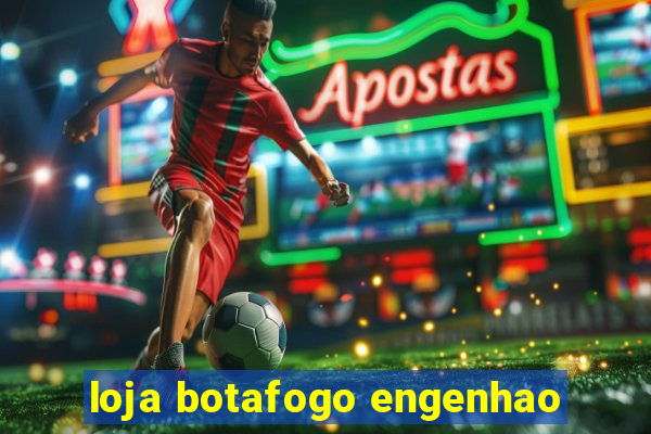 loja botafogo engenhao