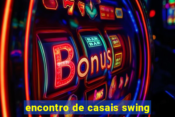 encontro de casais swing