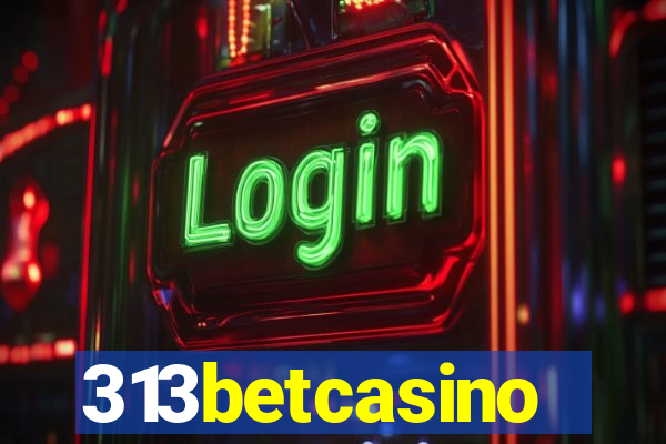 313betcasino