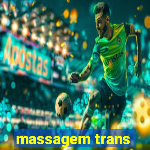 massagem trans