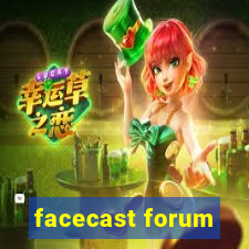 facecast forum