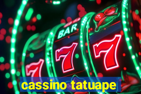 cassino tatuape