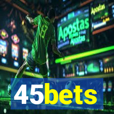 45bets