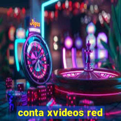 conta xvideos red