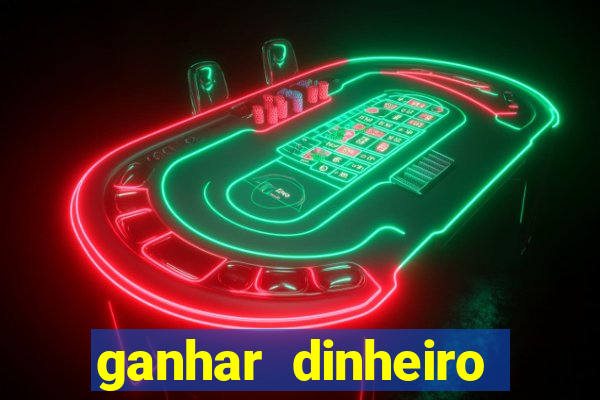 ganhar dinheiro jogando sem depositar