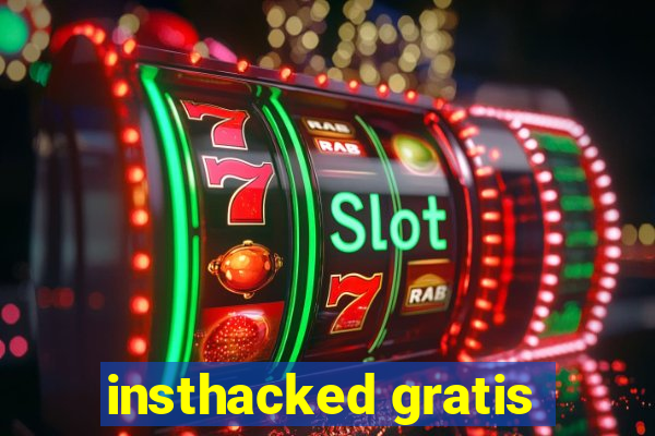 insthacked gratis