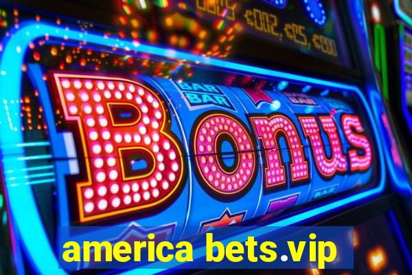 america bets.vip