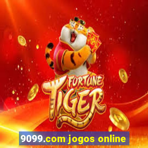 9099.com jogos online