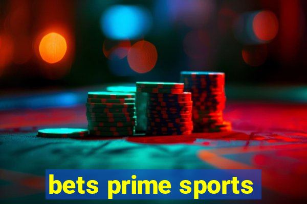 bets prime sports