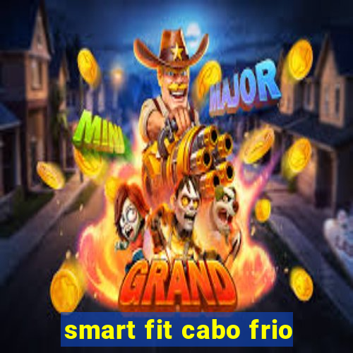 smart fit cabo frio