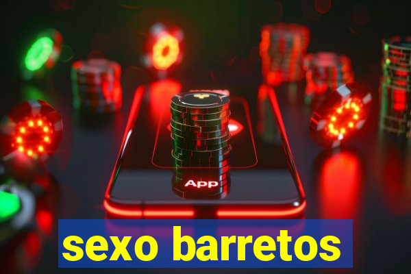 sexo barretos