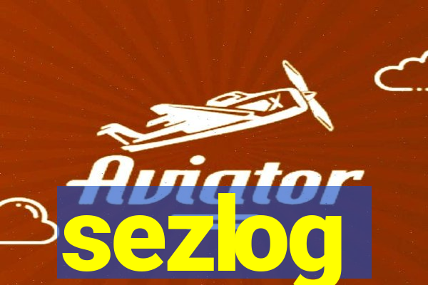 sezlog