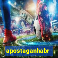 apostaganhabr