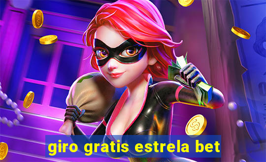 giro gratis estrela bet