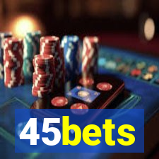 45bets