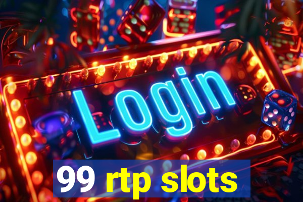 99 rtp slots