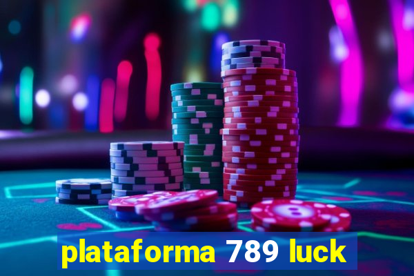 plataforma 789 luck