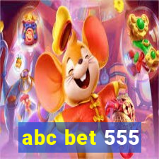 abc bet 555