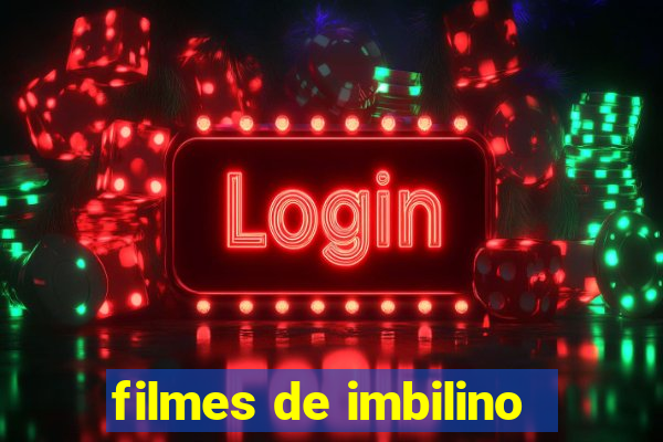 filmes de imbilino