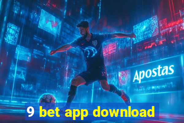 9 bet app download