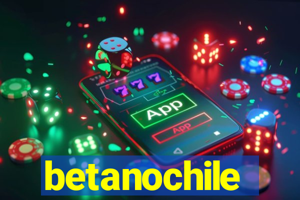 betanochile