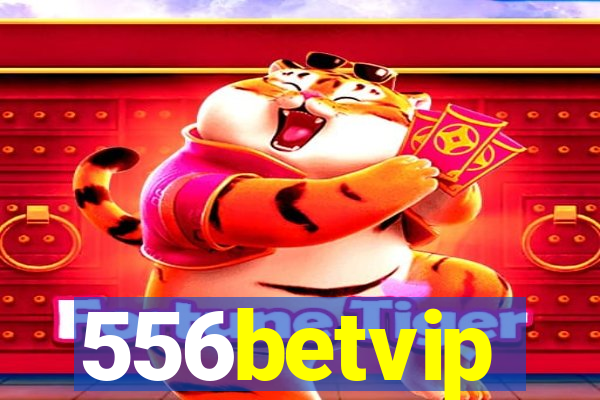 556betvip