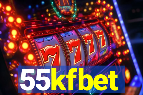 55kfbet