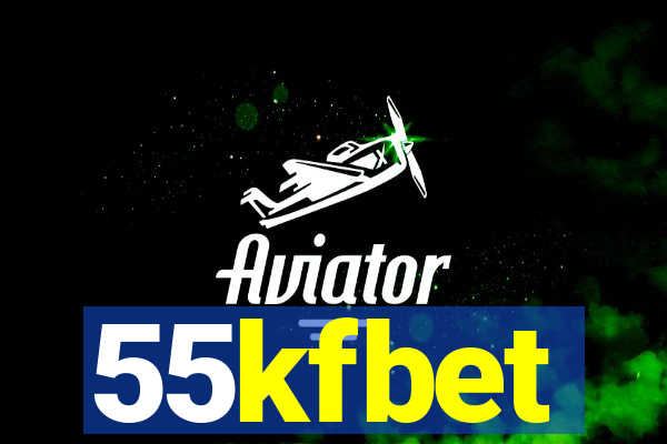 55kfbet